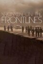 Фильм «Peace by Peace: Women on the Frontlines» смотреть онлайн фильм в хорошем качестве 720p