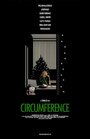 Фильм «Circumference» смотреть онлайн фильм в хорошем качестве 720p