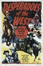 Фильм «Desperadoes of the West» скачать бесплатно в хорошем качестве без регистрации и смс 1080p