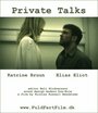 «Private Talks» трейлер фильма в хорошем качестве 1080p