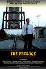 Фильм «The Passage» смотреть онлайн фильм в хорошем качестве 720p