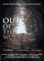 Фильм «Out of the Woods» смотреть онлайн фильм в хорошем качестве 720p