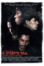 «A Goat's Tail» кадры фильма в хорошем качестве