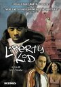 Фильм «Liberty Kid» смотреть онлайн фильм в хорошем качестве 720p