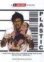 «Plastic» кадры фильма в хорошем качестве