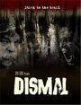 «Dismal» кадры фильма в хорошем качестве