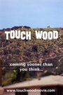 Фильм «Touch Wood» скачать бесплатно в хорошем качестве без регистрации и смс 1080p