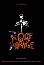 «The Cure in Orange» кадры фильма в хорошем качестве