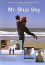 Фильм «Mr. Blue Sky» смотреть онлайн фильм в хорошем качестве 720p