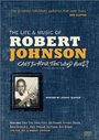 Can't You Hear the Wind Howl? The Life & Music of Robert Johnson