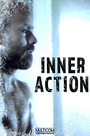 «Inner Action» трейлер фильма в хорошем качестве 1080p