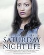 Фильм «Saturday Night Life» смотреть онлайн фильм в хорошем качестве 720p