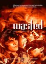 Фильм «Wasted» скачать бесплатно в хорошем качестве без регистрации и смс 1080p