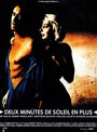 «Deux minutes de soleil en plus» кадры фильма в хорошем качестве