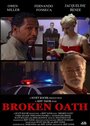 Фильм «Broken Oath» смотреть онлайн фильм в хорошем качестве 720p