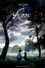 Фильм «Rose» смотреть онлайн фильм в хорошем качестве 1080p