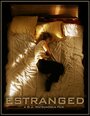 Фильм «Estranged» смотреть онлайн фильм в хорошем качестве 1080p