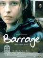 Фильм «Barrage» смотреть онлайн фильм в хорошем качестве 720p