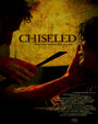 Фильм «Chiseled» смотреть онлайн фильм в хорошем качестве 1080p