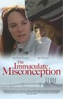 Фильм «The Immaculate Misconception» смотреть онлайн фильм в хорошем качестве 720p