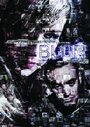 «Blur» трейлер фильма в хорошем качестве 1080p