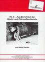 Nr. 5 - Aus Berichten der Wach- und Patrouillendienste