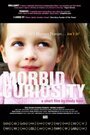 Фильм «Morbid Curiosity» смотреть онлайн фильм в хорошем качестве 1080p