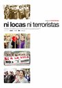 Фильм «Ni locas, ni terroristas» смотреть онлайн фильм в хорошем качестве 720p