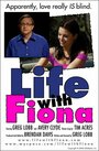 Фильм «Life with Fiona» смотреть онлайн фильм в хорошем качестве 720p