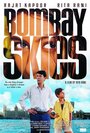 Фильм «Bombay Skies» смотреть онлайн фильм в хорошем качестве 1080p