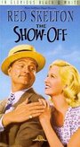 Фильм «The Show-Off» смотреть онлайн фильм в хорошем качестве 1080p