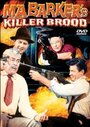 Фильм «Ma Barker's Killer Brood» смотреть онлайн фильм в хорошем качестве 720p