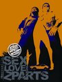 Фильм «Sex, Love & Z-Parts» смотреть онлайн фильм в хорошем качестве 720p