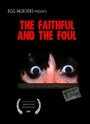 Фильм «The Faithful and the Foul» смотреть онлайн фильм в хорошем качестве 1080p