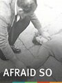 Фильм «Afraid So» скачать бесплатно в хорошем качестве без регистрации и смс 1080p