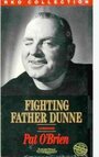 Фильм «Fighting Father Dunne» смотреть онлайн фильм в хорошем качестве 1080p