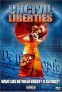 Фильм «UnCivil Liberties» смотреть онлайн фильм в хорошем качестве 1080p