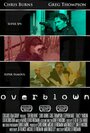 «Overblown» трейлер фильма в хорошем качестве 1080p