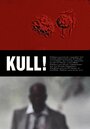 Kull!