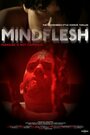 Фильм «MindFlesh» смотреть онлайн фильм в хорошем качестве 720p