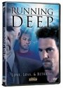 Фильм «Running Deep» смотреть онлайн фильм в хорошем качестве 720p