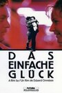 «Das einfache Glück» кадры фильма в хорошем качестве