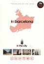 In the City: Barcelona (2006)