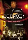 Фильм «Bounce: Behind the Velvet Rope» смотреть онлайн фильм в хорошем качестве 720p