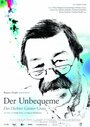 Фильм «Der Unbequeme - Der Dichter Günter Grass» смотреть онлайн фильм в хорошем качестве 720p