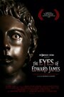 «The Eyes of Edward James» кадры фильма в хорошем качестве