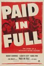 Фильм «Paid in Full» смотреть онлайн фильм в хорошем качестве 720p