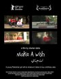 Фильм «Make a Wish» смотреть онлайн фильм в хорошем качестве 1080p