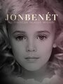 Getting Away with Murder: The JonBenet Ramsey Mystery