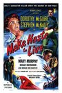 Фильм «Make Haste to Live» смотреть онлайн фильм в хорошем качестве 720p